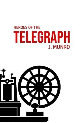 bokomslag Heroes of the Telegraph