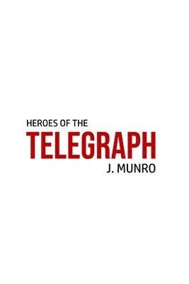 bokomslag Heroes of the Telegraph