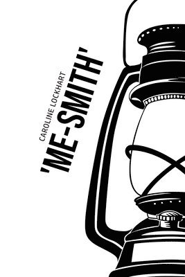 Caroline Lockhart - 'Me-Smith', Häftad