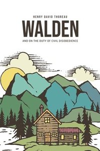 bokomslag Walden, and On the Duty of Civil Disobedience