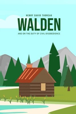 bokomslag Walden, and On the Duty of Civil Disobedience