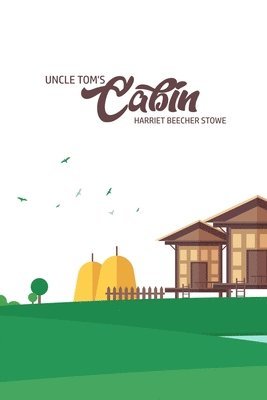 Harriet Beecher Stowe - Unlce Tom's Cabin, Häftad