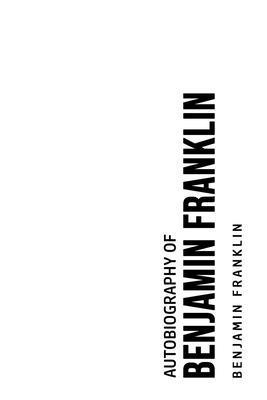 bokomslag Autobiography of Benjamin Franklin
