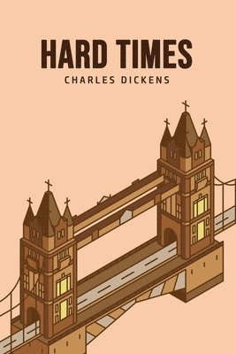 Charles Dickens - Hard Times, Häftad