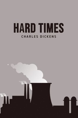 Charles Dickens - Hard Times, Häftad