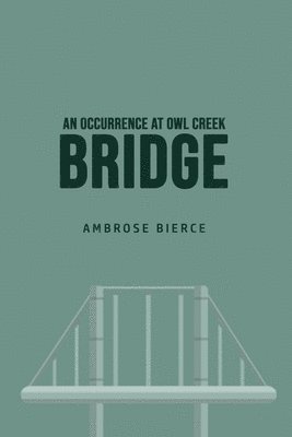 bokomslag Occurrence at Owl Creek Bridge