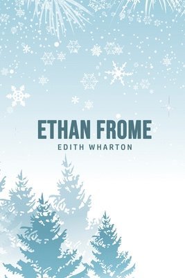 Ethan Frome 1