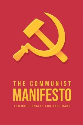 Karl Marx, Friedrich Engles - Communist Manifesto, Häftad
