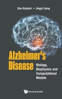 bokomslag Alzheimer's Disease: Biology, Biophysics And Computational Models