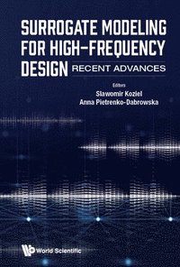 bokomslag Surrogate Modeling For High-frequency Design: Recent Advances