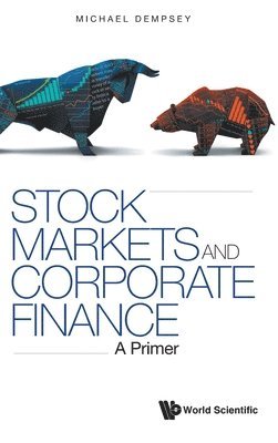 bokomslag Stock Markets And Corporate Finance: A Primer