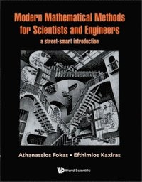 bokomslag Modern Mathematical Methods For Scientists And Engineers: A Street-smart Introduction