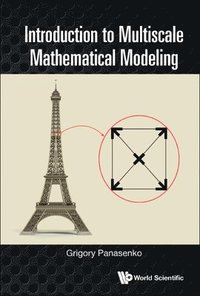 bokomslag Introduction To Multiscale Mathematical Modeling