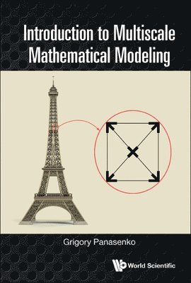 Introduction To Multiscale Mathematical Modeling 1