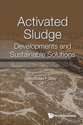 bokomslag Activated Sludge: Developments And Sustainable Solutions