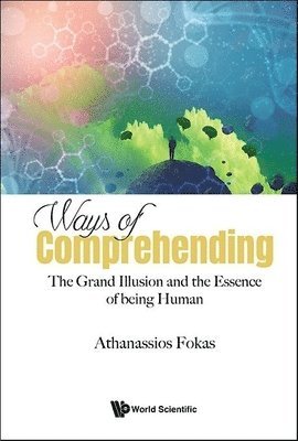 Ways Of Comprehending: The Grand Illusion And The Essence Of Being Human 1