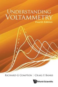 bokomslag Understanding Voltammetry (Fourth Edition)