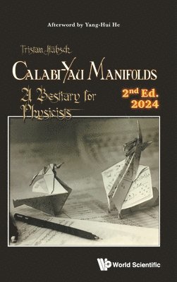 Tristan Hubsch, Usa) Hubsch, Tristan (Howard University, HUBSCH TRISTAN, Hubsch Tristan - Calabi-yau Manifolds: A Bestiary For Physicists (2nd Edition), Inbunden