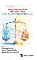 Albright Kendra, Kendra Albright, Tereza Raquel Merlo, Naresh Kumar Agarwal - NAVIGATING INEQUITIES AND SOCIAL JUSTICE IN THE AGE OF ARTIFICIAL INTELLIGENCE, Inbunden
