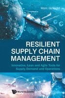 Marc Helmold - RESILIENT SUPPLY CHAIN MANAGEMENT: INNOVATIVE, LEAN AND AGILE TOOLS FOR SUPPLY, DEMAND AND OPERATIONS, Häftad