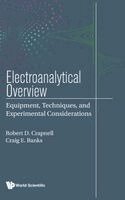 Robert D Crapnell, Craig E Banks - ELECTROANALYTICAL OVERVIEW: EQUIPMENT, TECHNIQUES, AND EXPERIMENTAL CONSIDERATIONS, Inbunden
