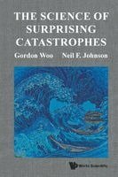 Gordon Woo, Neil F Johnson - SCIENCE OF SURPRISING CATASTROPHES, Häftad. Tillgänglighet: Lägg i varukorg