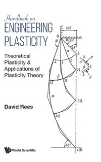 bokomslag Handbook On Engineering Plasticity: Theoretical Plasticity & Applications Of Plasticity Theory