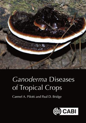 Ganoderma Diseases of Tropical Crops 1