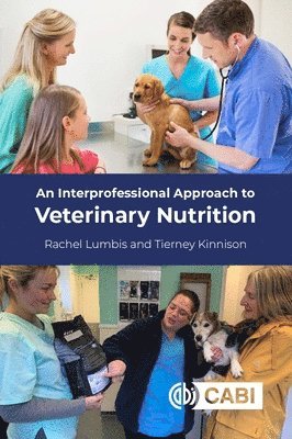 An Interprofessional Approach to Veterinary Nutrition 1