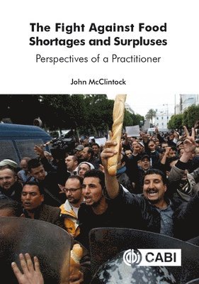 John McClintock, Belgium) McClintock, John (ACTION for Food Reserves, John Mcclintock - Fight Against Food Shortages and Surpluses, The, Häftad