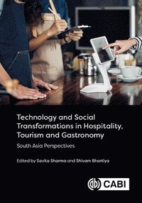bokomslag Technology and Social Transformations in Hospitality, Tourism and Gastronomy
