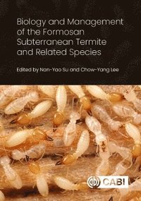 bokomslag Biology and Management of the Formosan Subterranean Termite and Related Species