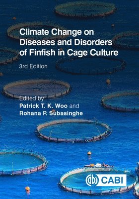 Climate Change on Diseases and Disorders of Finfish in Cage Culture 1