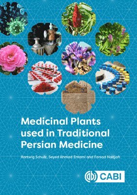 bokomslag Medicinal Plants used in Traditional Persian Medicine