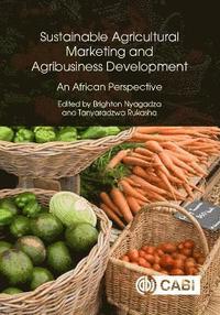 bokomslag Sustainable Agricultural Marketing and Agribusiness Development