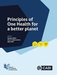 bokomslag Principles of One Health for a better planet