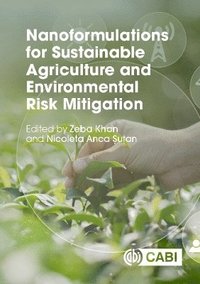 bokomslag Nanoformulations for Sustainable Agriculture and Environmental Risk Mitigation