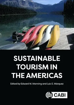 Edward Manning, Luis Márquez - Sustainable Tourism in the Americas, Inbunden