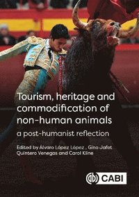 bokomslag Tourism, Heritage and Commodification of Non-human Animals