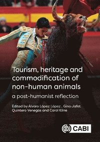 bokomslag Tourism, Heritage and Commodification of Non-human Animals