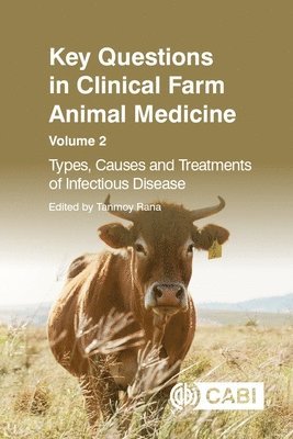 Tanmoy Rana - Key Questions in Clinical Farm Animal Medicine, Volume 2, Häftad