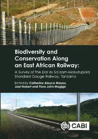 bokomslag Biodiversity and Conservation Along an East African Railway