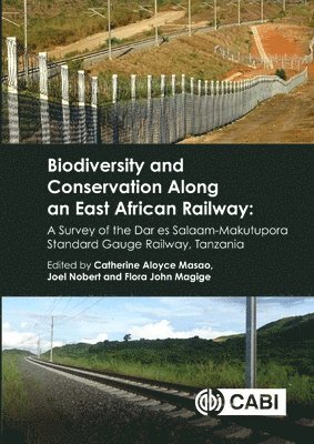 bokomslag Biodiversity and Conservation Along an East African Railway