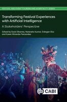 Swati Sharma, Narendra Kumar, Erdogan H Ekiz, Karen Miranda-Fernandez - Transforming Festival Experiences with Artificial Intelligence: A Stakeholder's Perspective, Inbunden