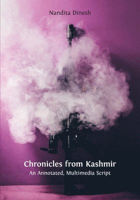 Nandita Dinesh - Chronicles from Kashmir, Häftad
