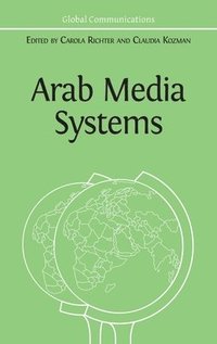 bokomslag Arab Media Systems