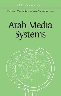 bokomslag Arab Media Systems