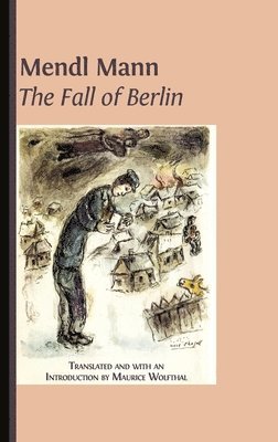 Mendl Mann's 'The Fall of Berlin', Inbunden