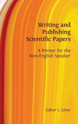 Writing and Publishing Scientific Papers 1