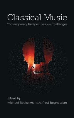 Michael Beckerman, Paul Boghossian - Classical Music, Inbunden